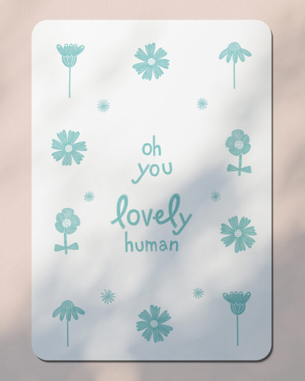 Carte postale - oh you, lovely human