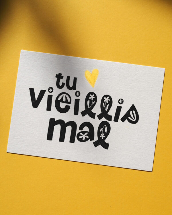 Carte postale "Tu vieillis mal"